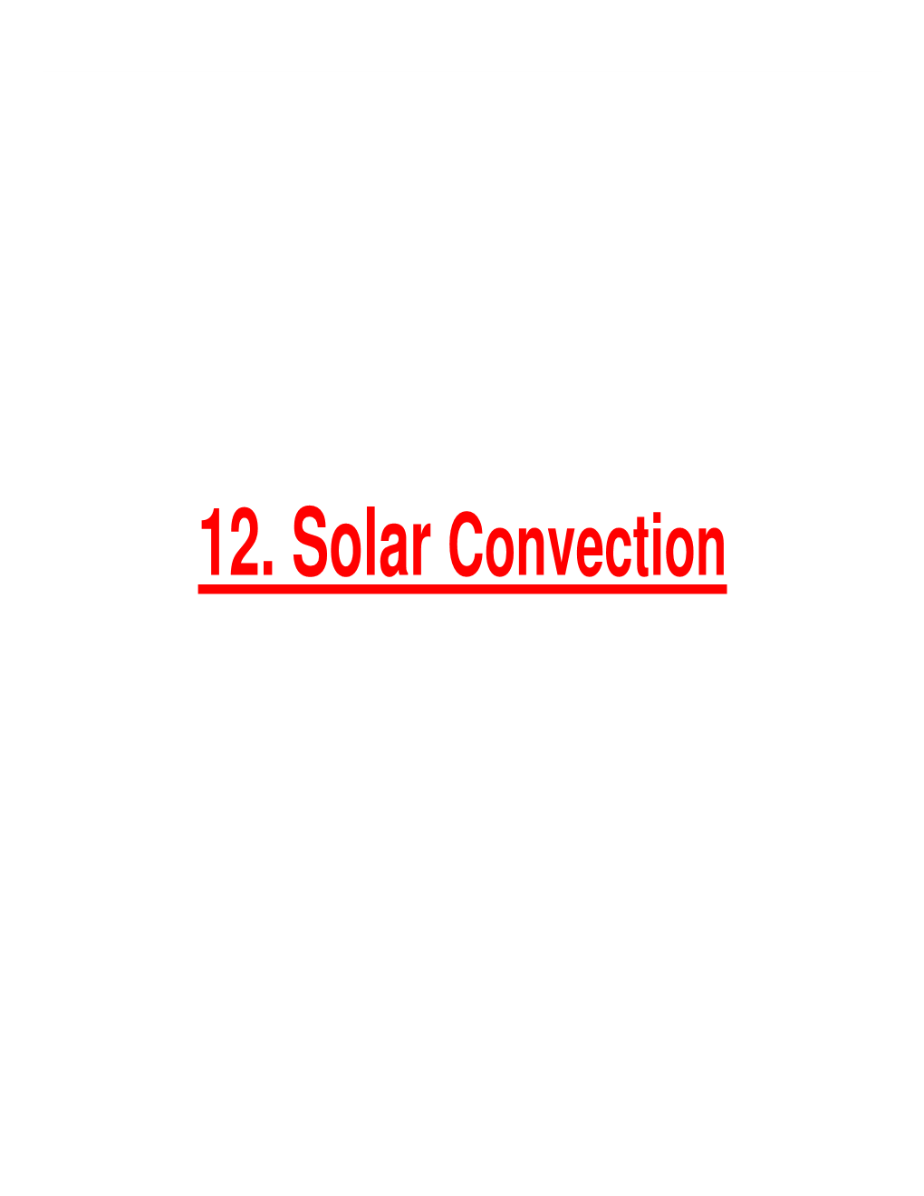 12. Solar Convection Solar Convection