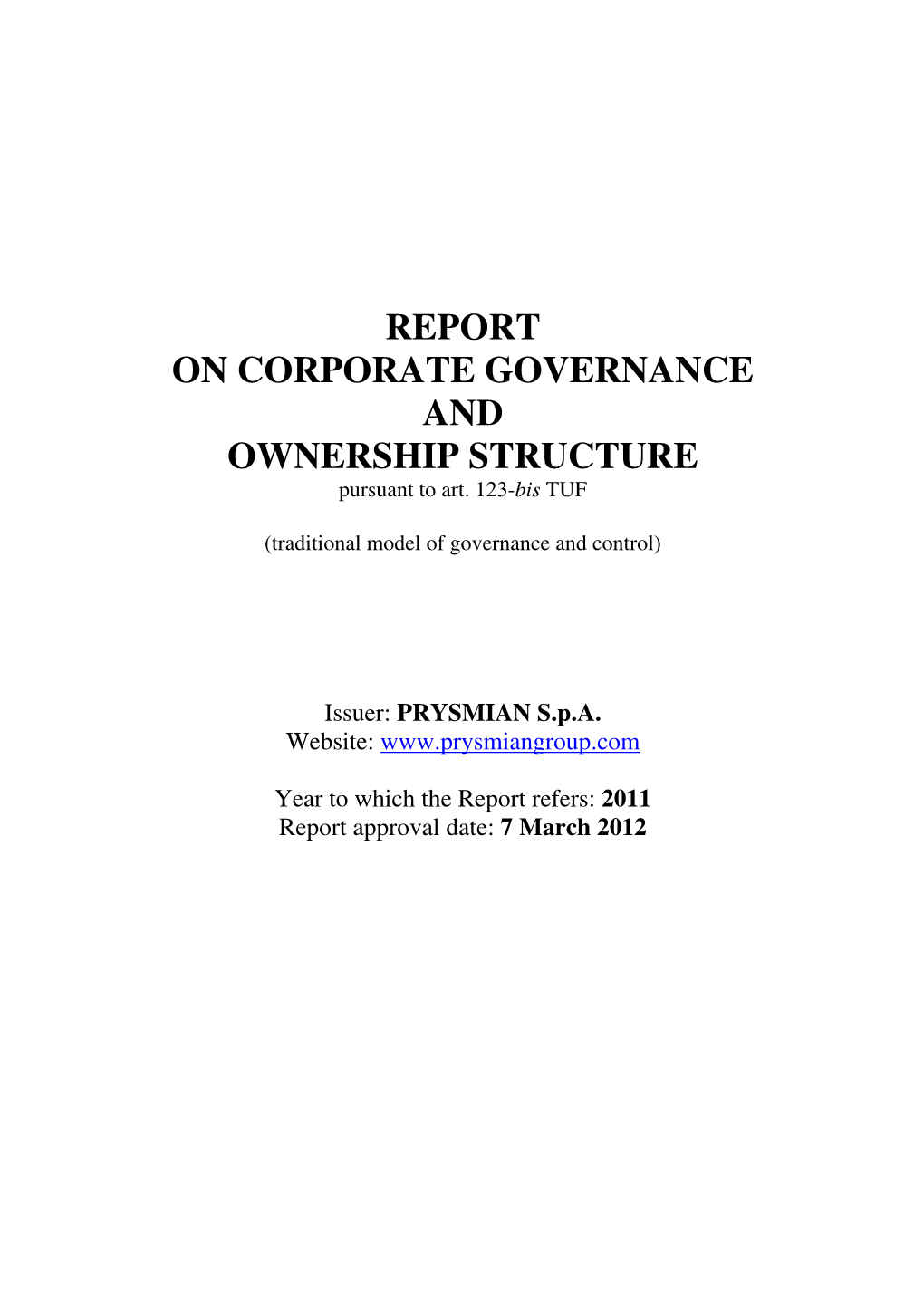 REPORT on CORPORATE GOVERNANCE and OWNERSHIP STRUCTURE Pursuant to Art