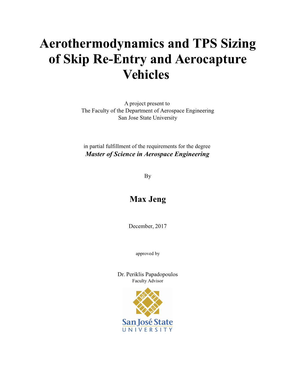 Aerothermodynamics and TPS Sizing of Skip Re-Entry and Aerocapture Vehicles