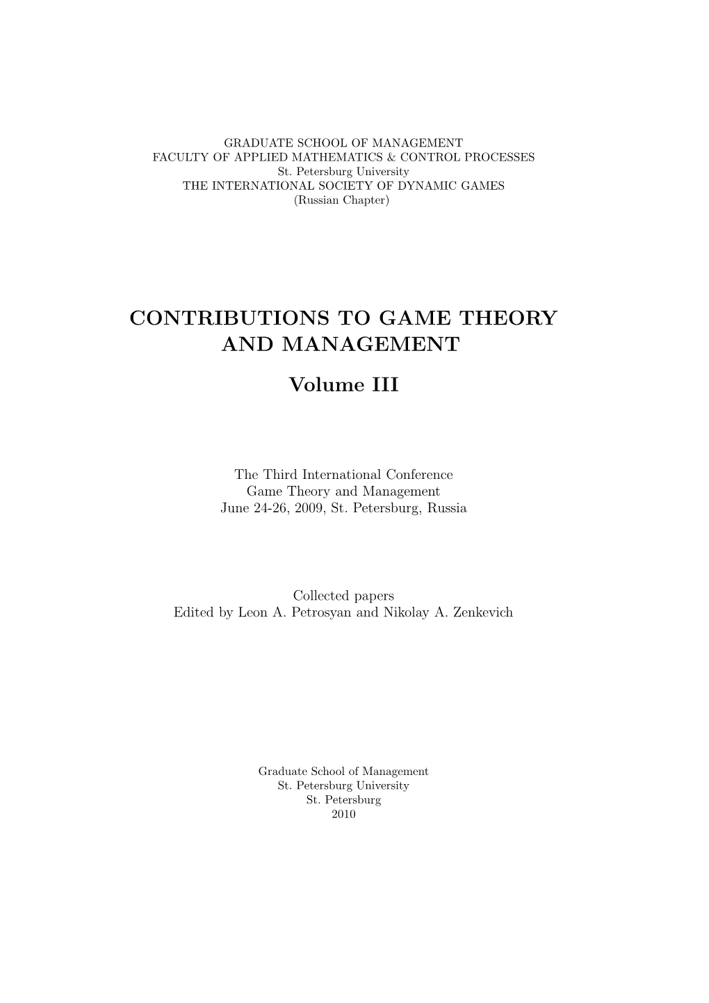 CONTRIBUTIONS to GAME THEORY and MANAGEMENT Volume III