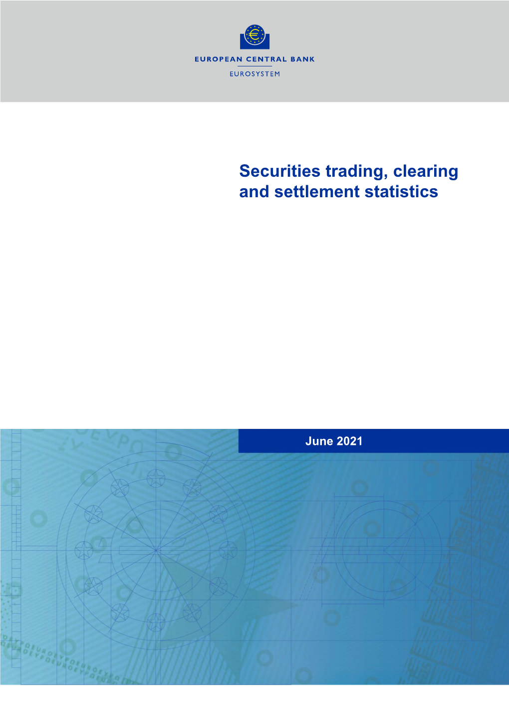 Securities Trading, Clearing and Settlement Statistics
