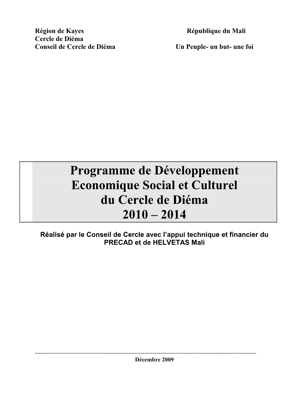 Région De Kayes République Du Mali Cercle De Diéma Conseil De Cercle De Diéma Un Peuple- Un But- Une Foi