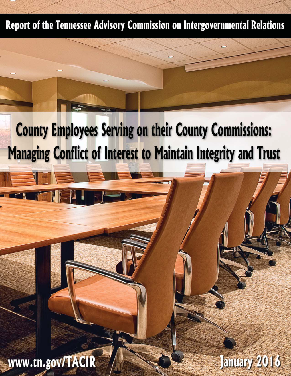 County Employees Serving on Their County Commissions: Managing Confl Ict of Interest to Maintain Integrity and Trust