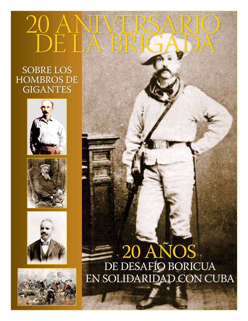 20 Aniversario De La Brigada Sobre Los Hombros De Gigantes