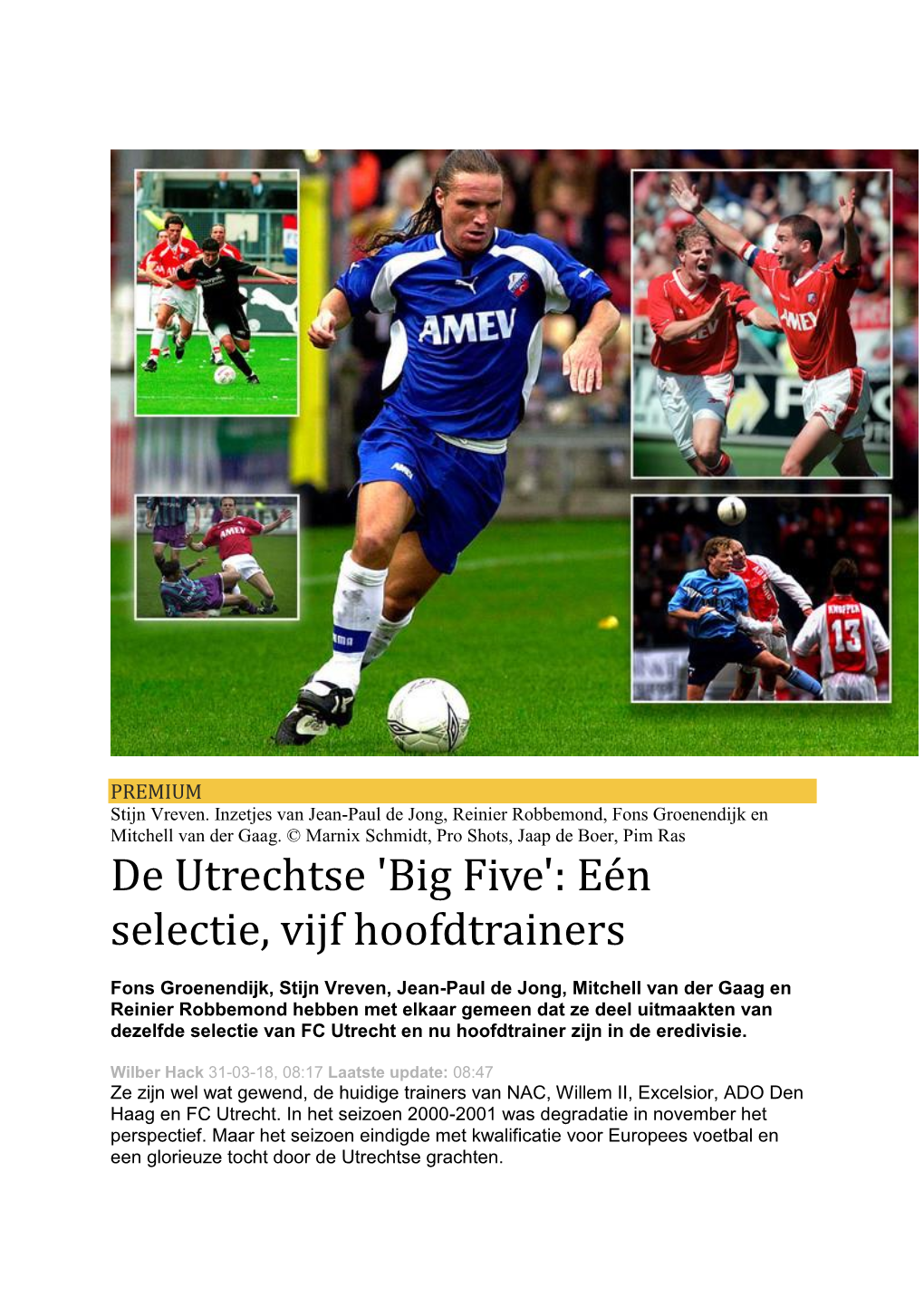 De Utrechtse 'Big Five': Ee N Selectie, Vijf Hoofdtrainers