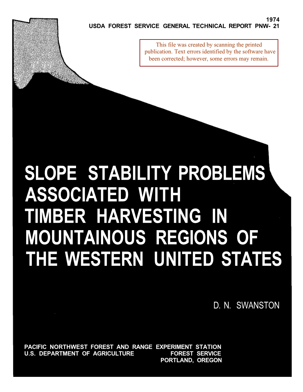 Slope Stability Problems Associated with Timber Harvesting in Mountainous Regions of the Western United States
