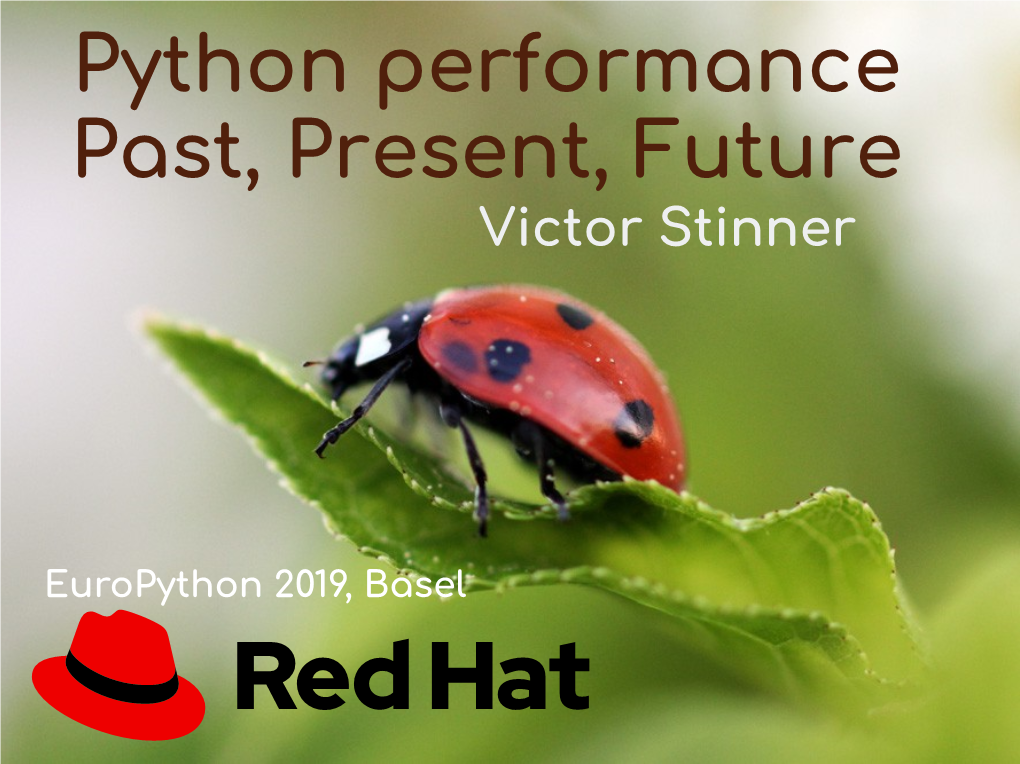 Python Performancepast, Present, Future