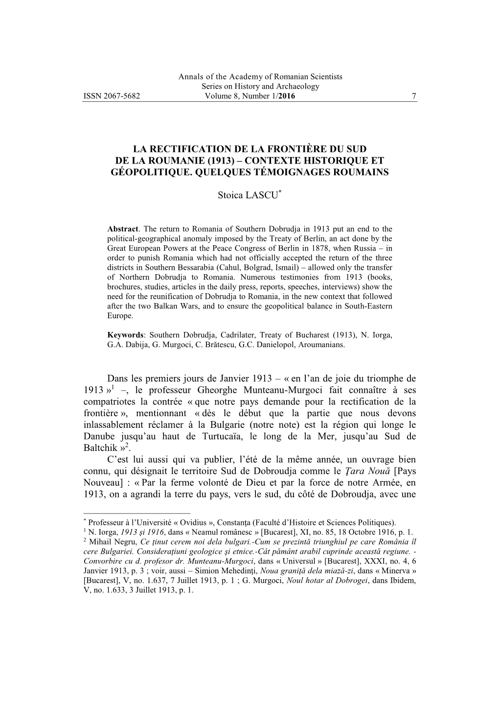 Academy of Romanian Scientists Series on History and Archaeology ISSN 2067-5682 Volume 8, Number 1/2016 7