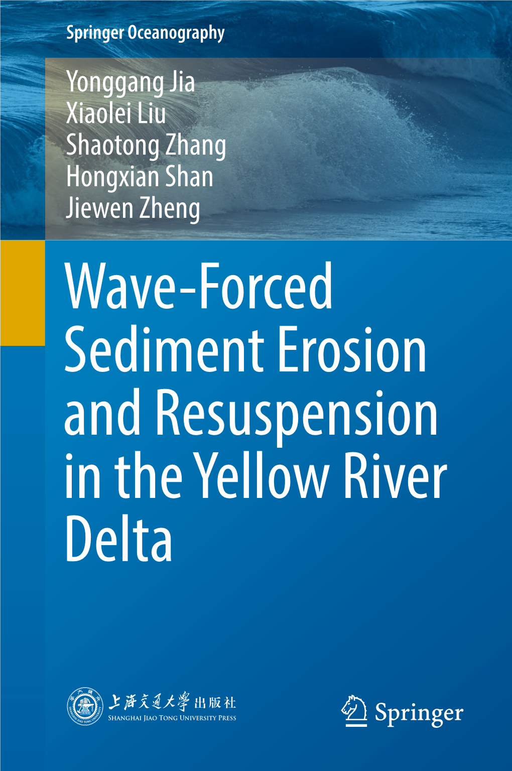 Wave-Forced Sediment Erosion and Resuspension in the Yellow