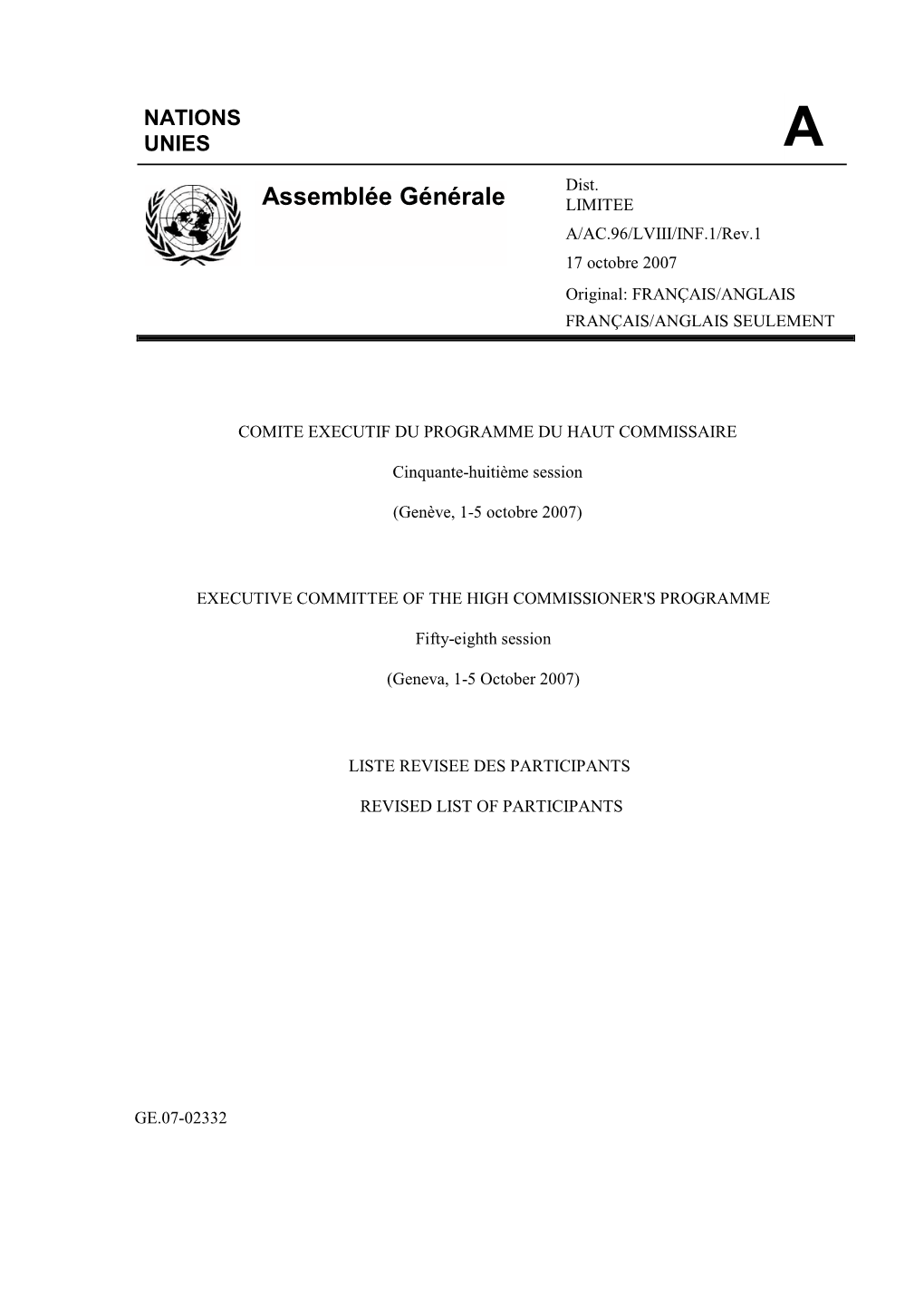 Assemblée Générale LIMITEE A/AC.96/LVIII/INF.1/Rev.1 17 Octobre 2007 Original: FRANÇAIS/ANGLAIS FRANÇAIS/ANGLAIS SEULEMENT