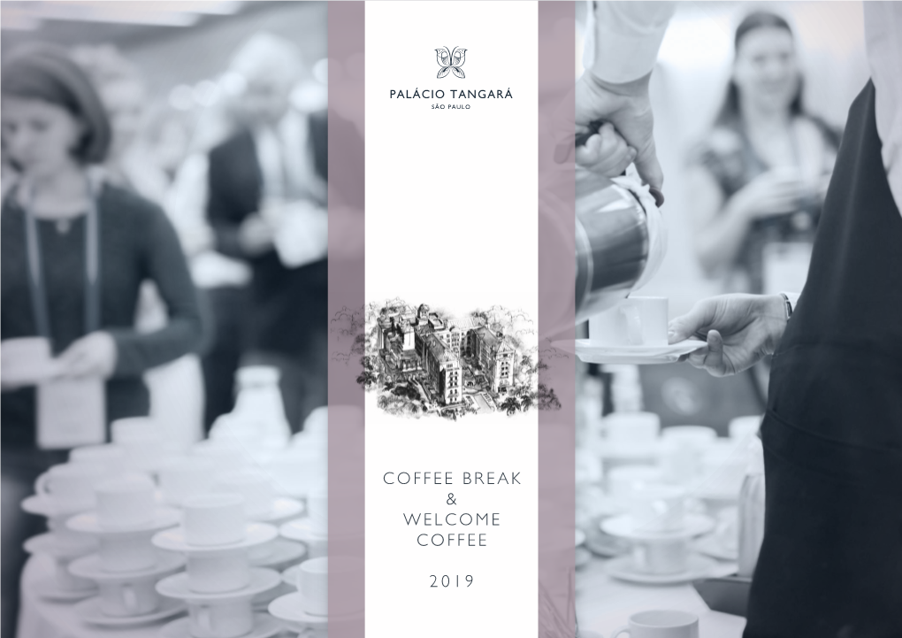 Coffee Break & Welcome Coffee 2019