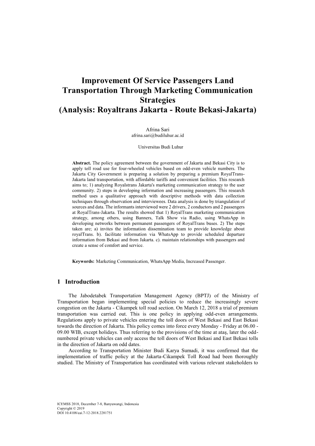 Improvement of Service Passengers Land Transportation Through Marketing Communication Strategies (Analysis: Royaltrans Jakarta - Route Bekasi-Jakarta)