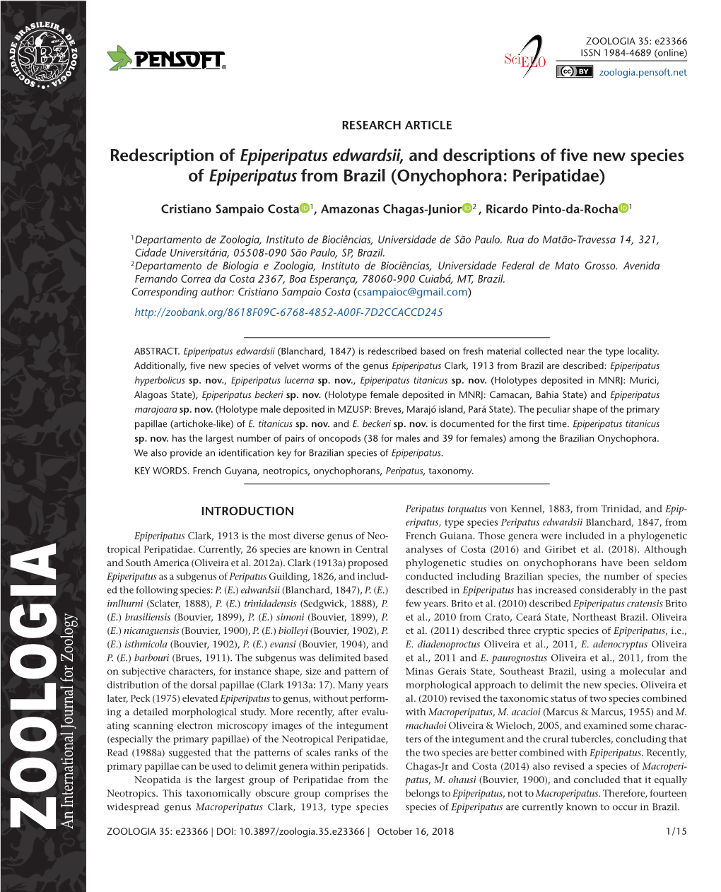 ﻿Redescription of Epiperipatus Edwardsii, and Descriptions of Five New Species of Epiperipatus from Brazil (Onychophora: Perip