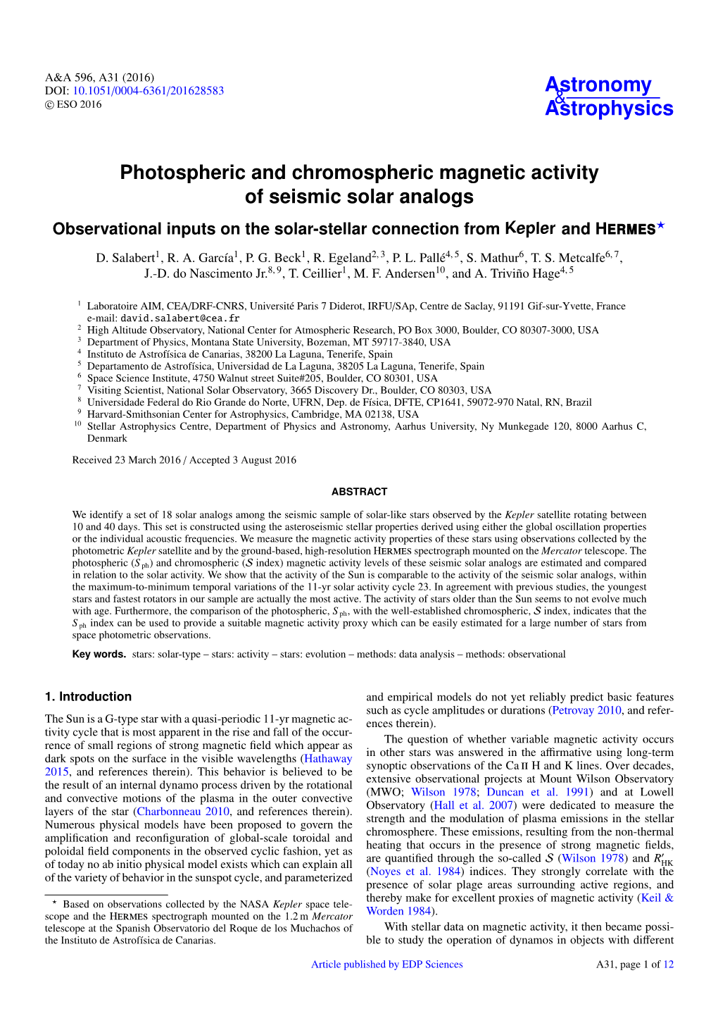 Photospheric and Chromospheric Magnetic Activity of Seismic Solar Analogs Observational Inputs on the Solar-Stellar Connection from Kepler and Hermes? D