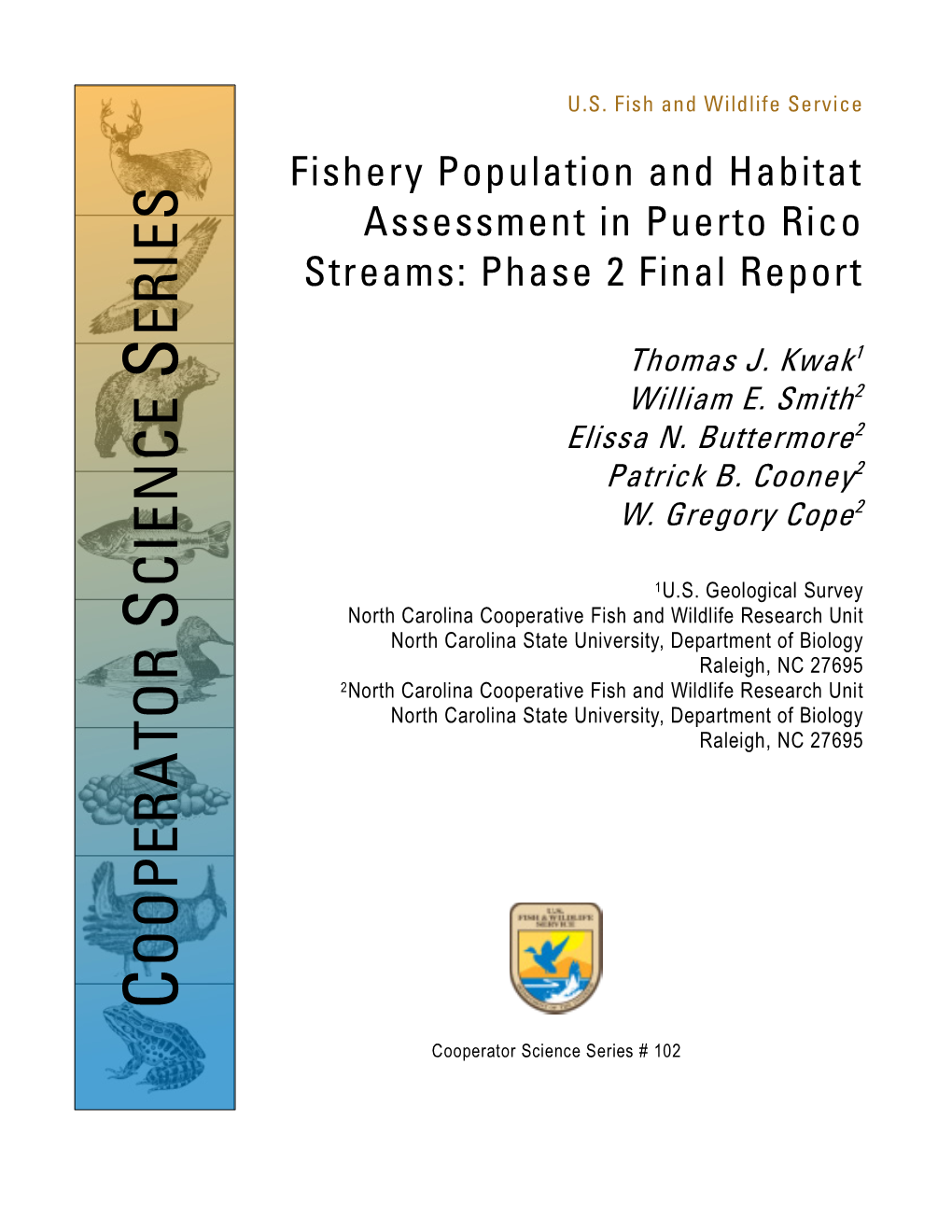 Fishery Population and Habitat Assessment in Puerto Rico Streams: Phase 2 Final Report ERIES Thomas J