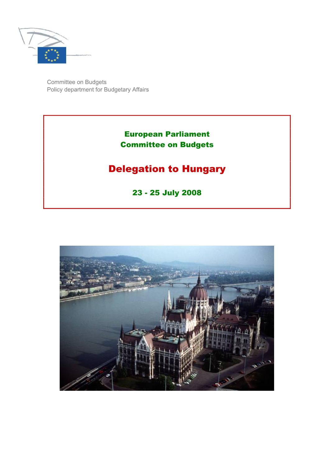 Delegation to Hungary