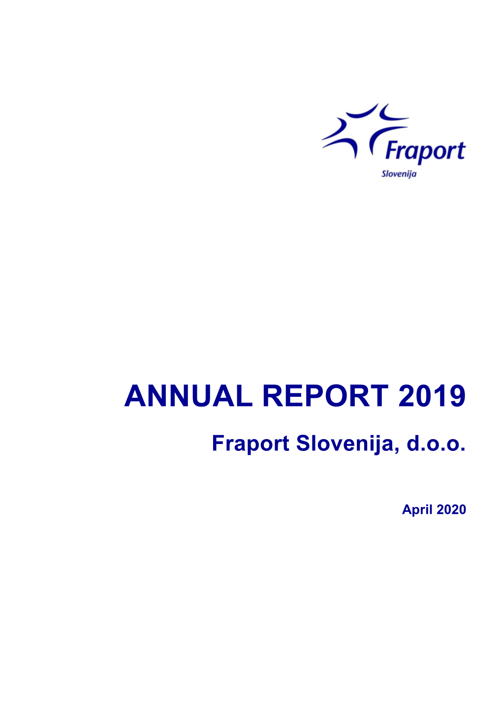 ANNUAL REPORT 2019 Fraport Slovenija, D.O.O