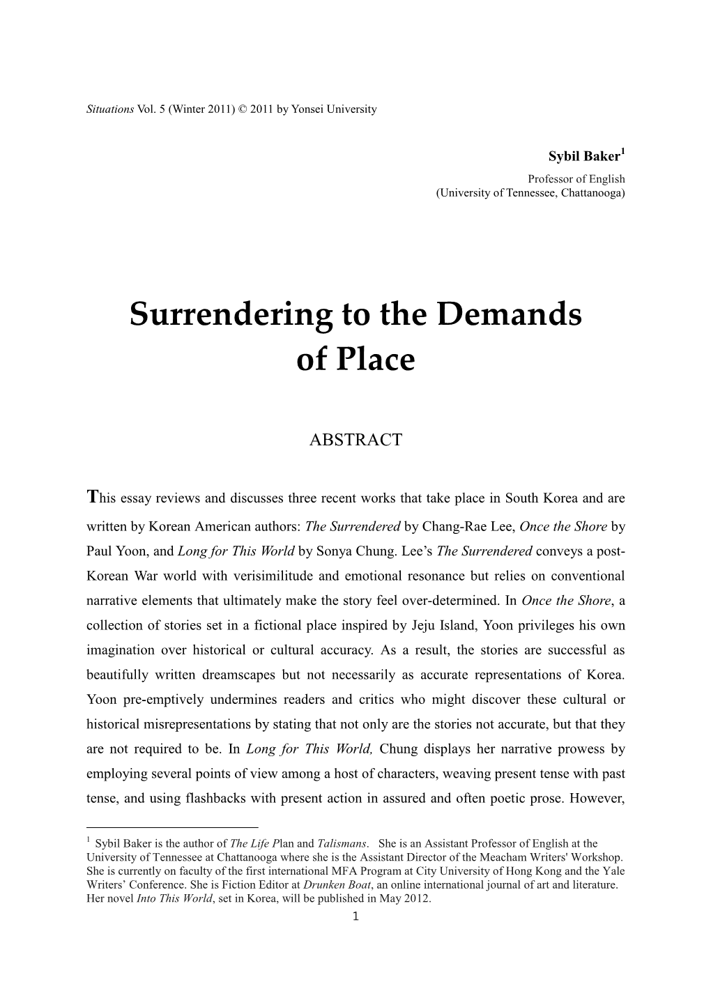 Surrendering to the Demands of Place