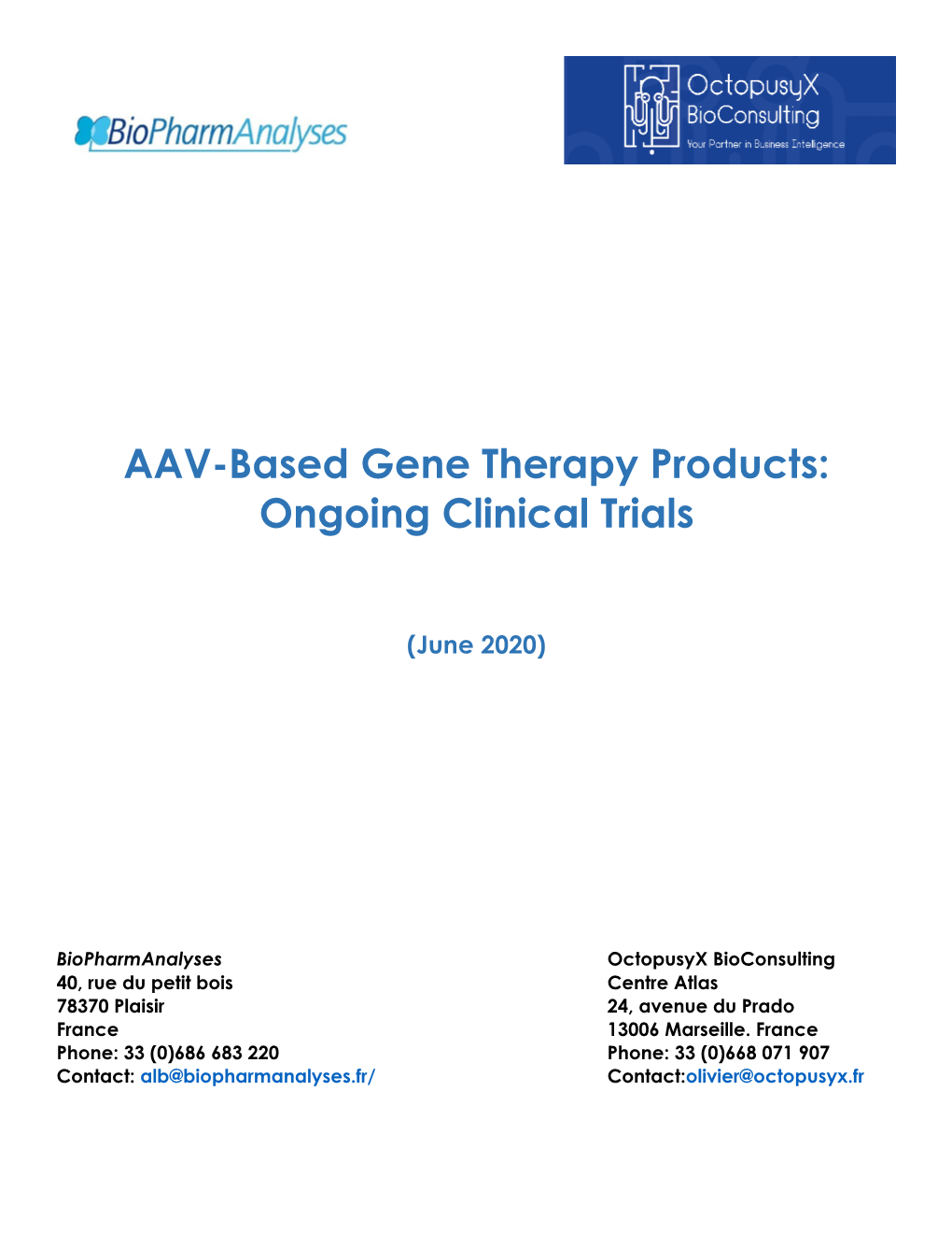 AAV-Based Gene Therapy Products: Ongoing Clinical Trials