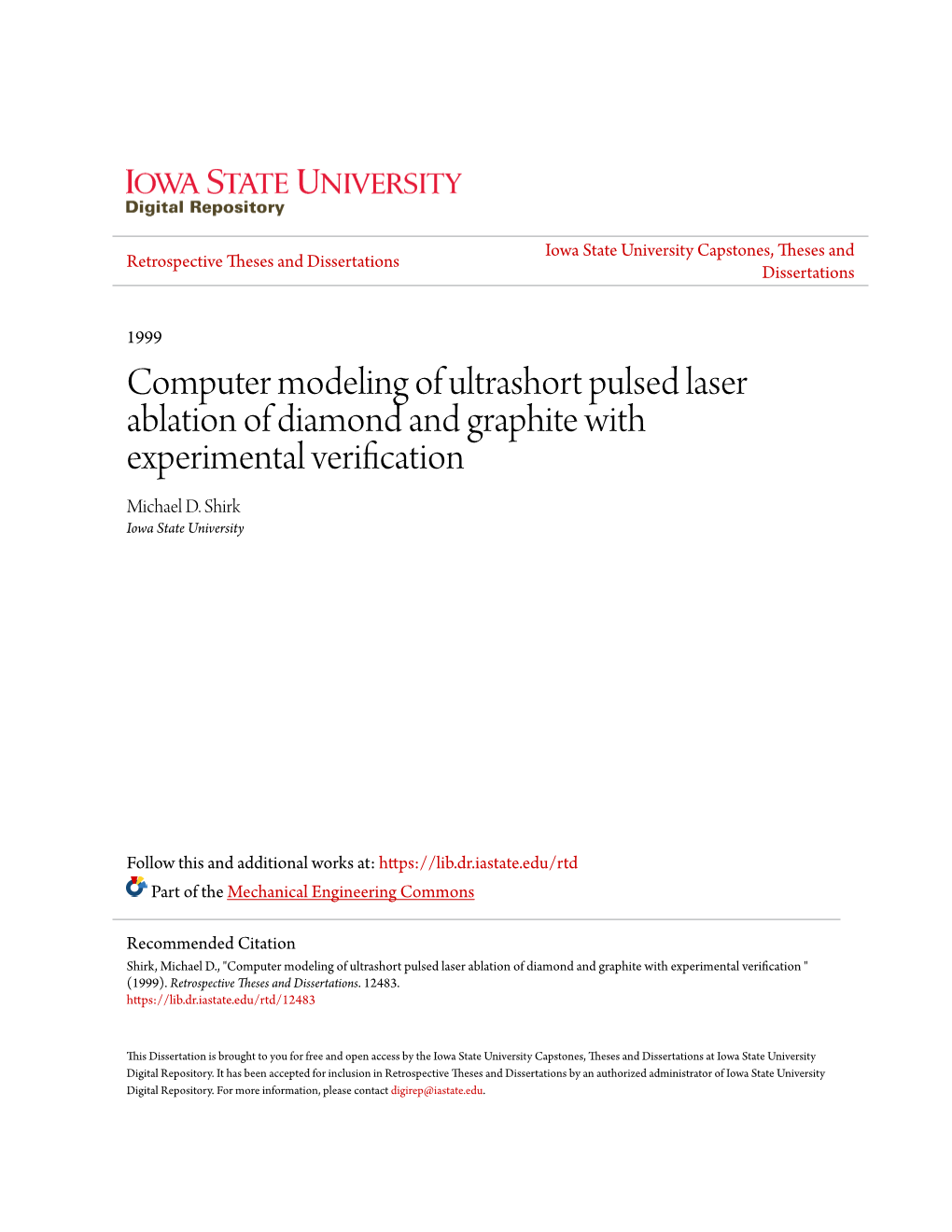 Computer Modeling of Ultrashort Pulsed Laser Ablation of Diamond and Graphite with Experimental Verification Michael D