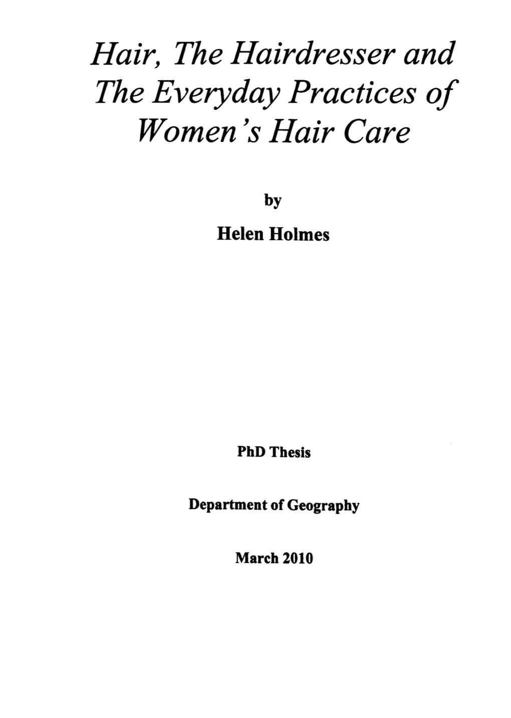 Hair, the Hairdresser and the Everyday Practices of Women's Hair Care