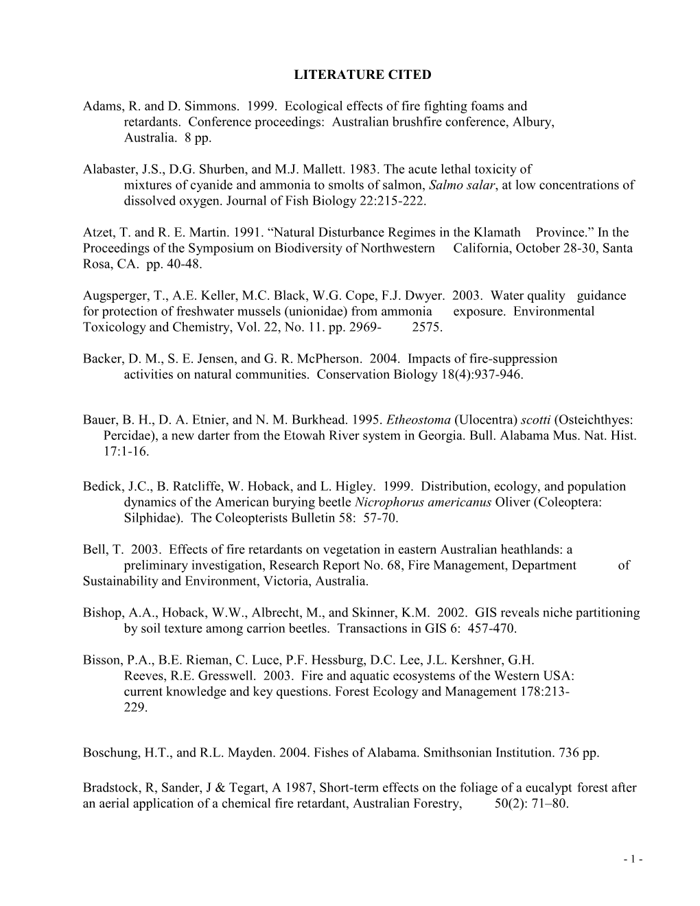 LITERATURE CITED Adams, R. and D. Simmons. 1999. Ecological Effects