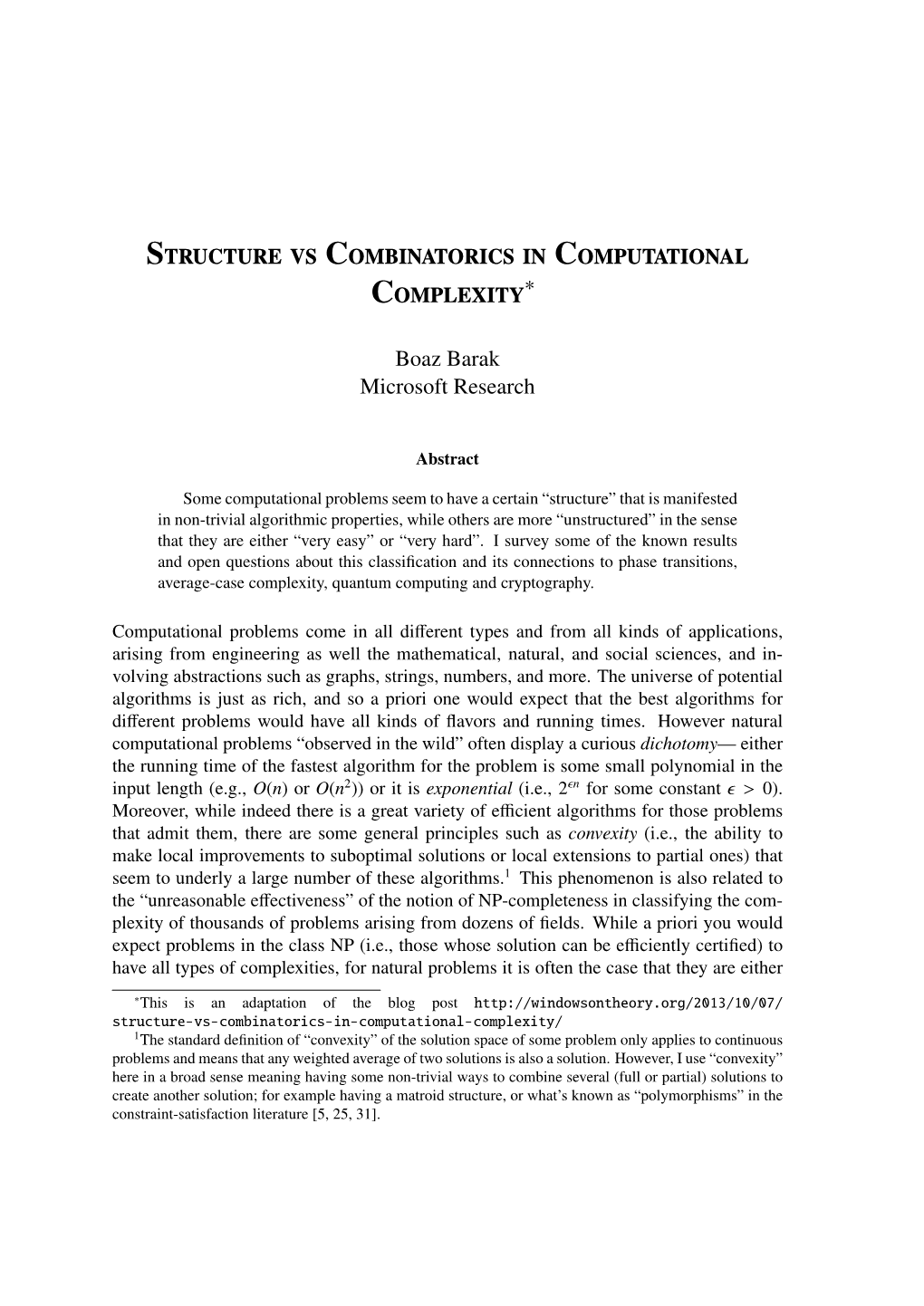 Structure Vs Combinatorics in Computational Complexity∗