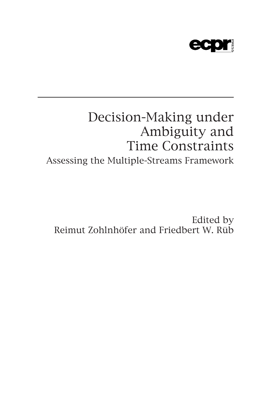 Decision-Making Under Ambiguity and Time Constraints Assessing the Multiple-Streams Framework