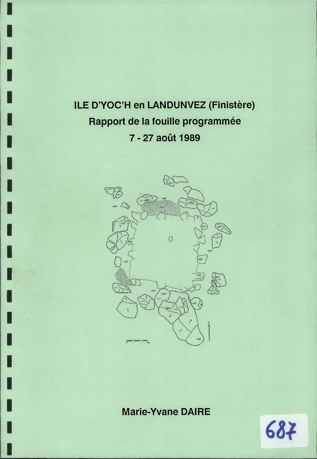 Landunvez (29). Ile D'yoc'h. Rapport De Fouille Programmée 1989
