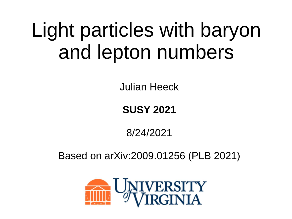Light Particles with Baryon and Lepton Numbers