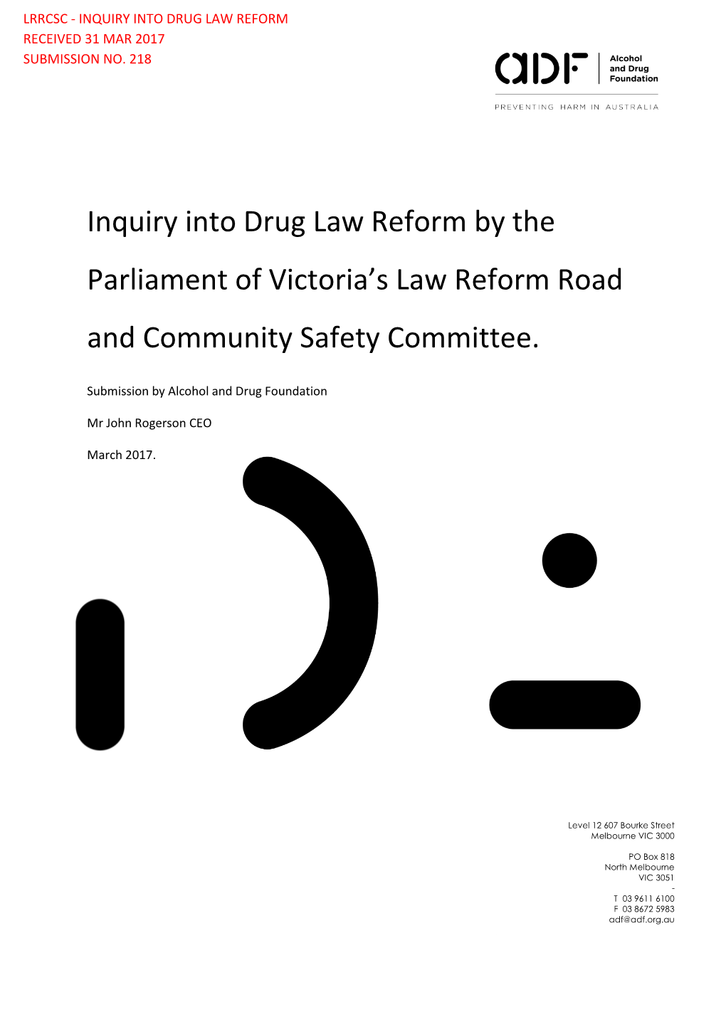 Inquiry Into Drug Law Reform by the Parliament of Victoria's Law Reform