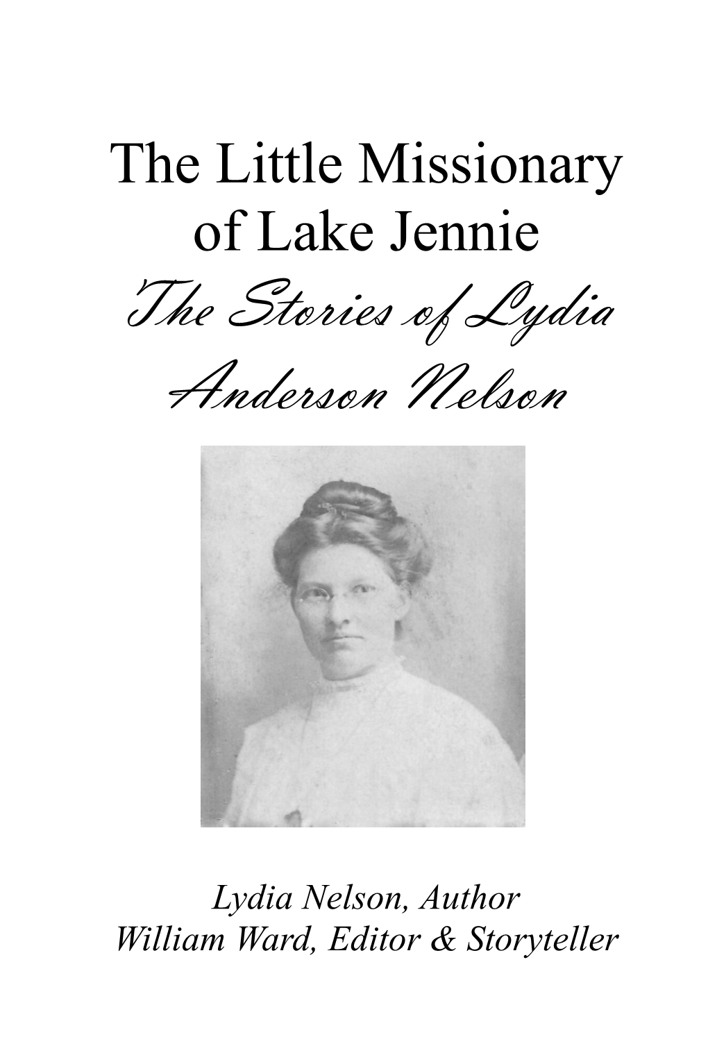 The Stories of Lydia Anderson Nelson