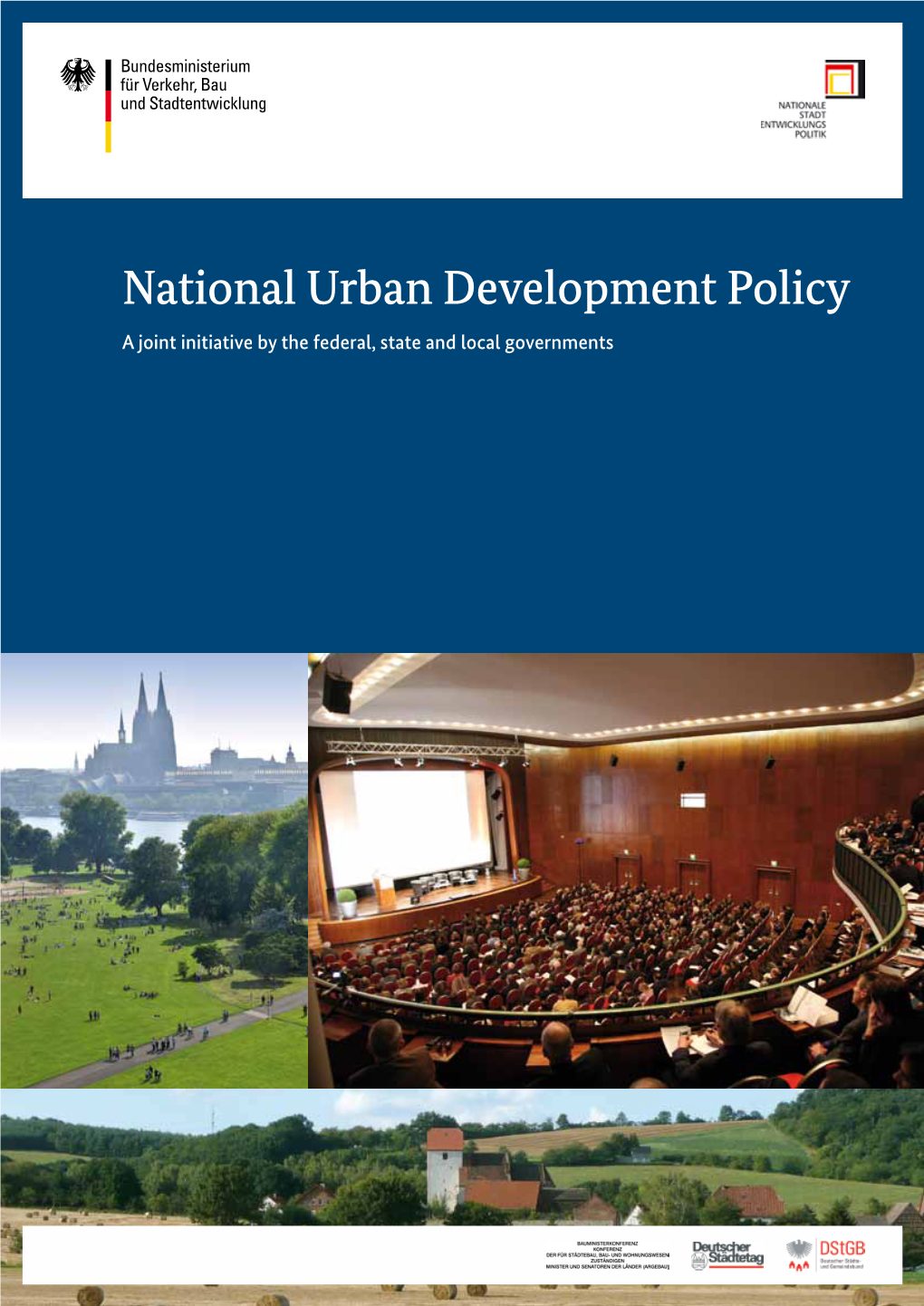 National Urban Development Policy a Joint Initiative by the Federal, State and Local Governments