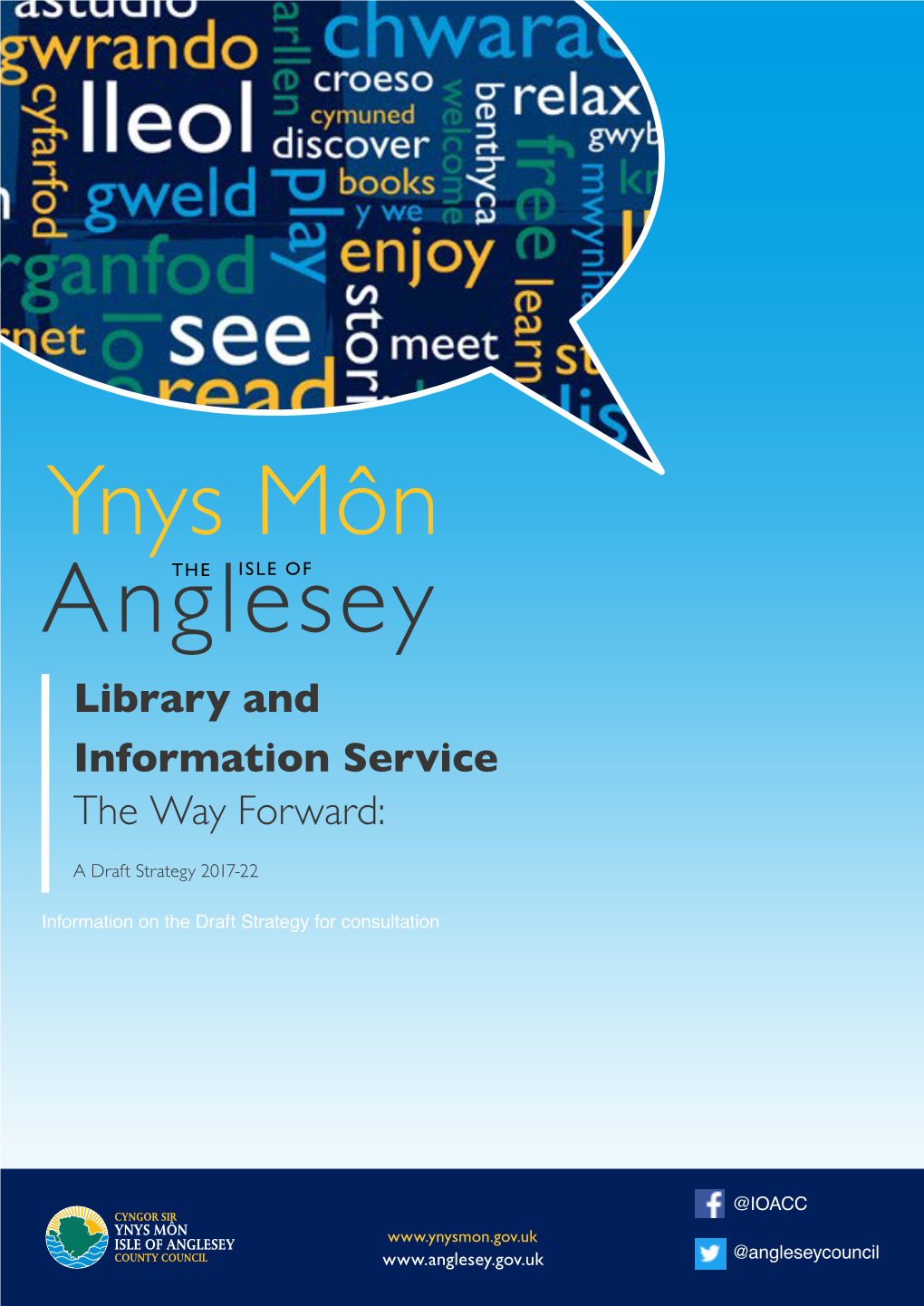 Ynys Môn Angleseythe ISLE of Library and Information Service the Way Forward