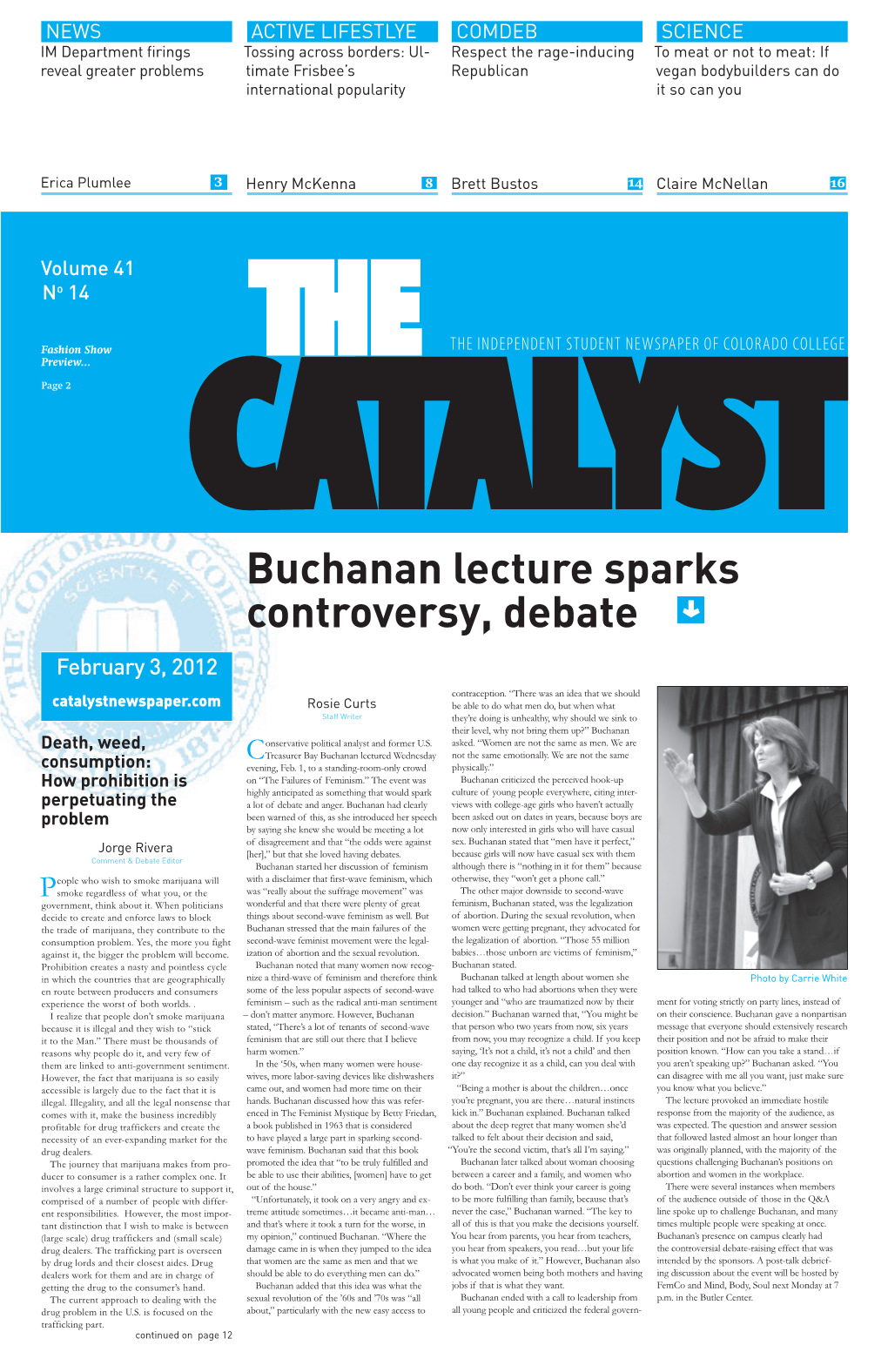 Buchanan Lecture Sparks Controversy, Debate > February 3, 2012 Contraception