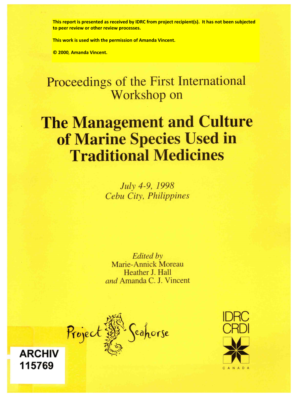 Proceedings of the First International Workshop on the Management and Culture of Marine Species Used in Traditional Medicines