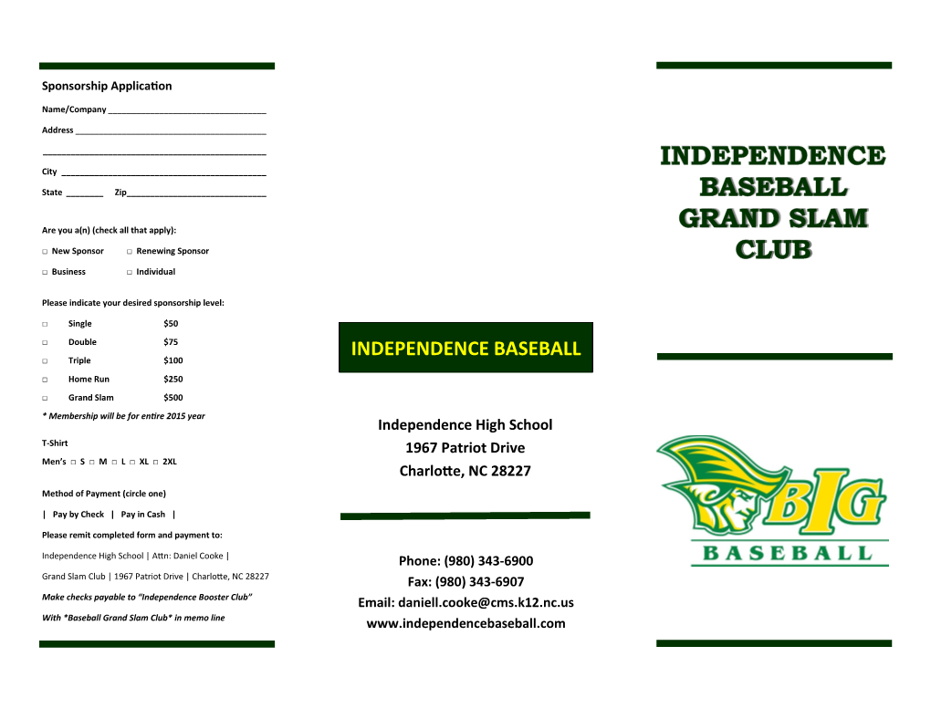 INDEPENDENCE BASEBALL □ Triple $100 □ Home Run $250 □ Grand Slam $500 * Membership Will Be for Entire 2015 Year