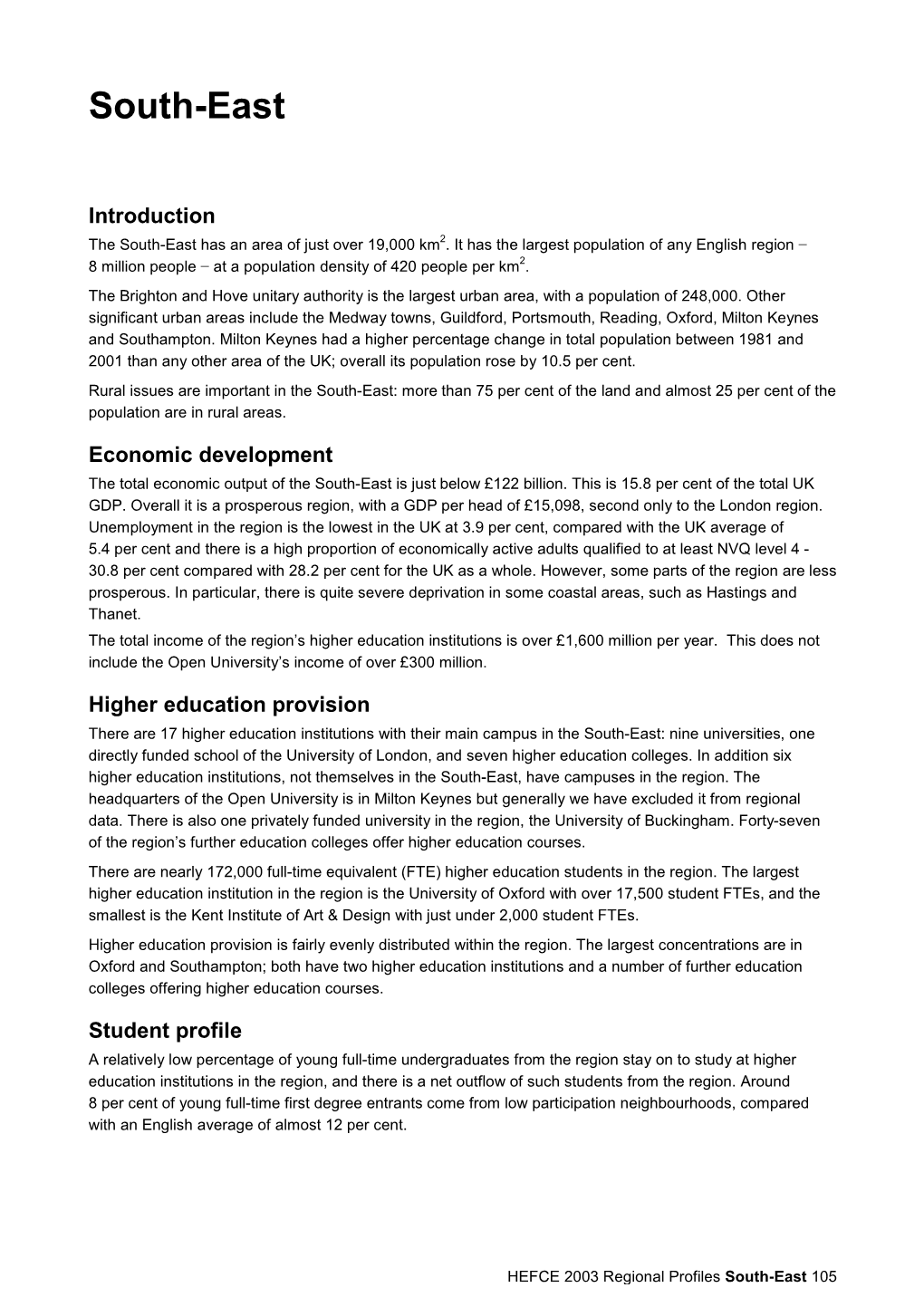 Regional Profiles South-East 105 ▲ University