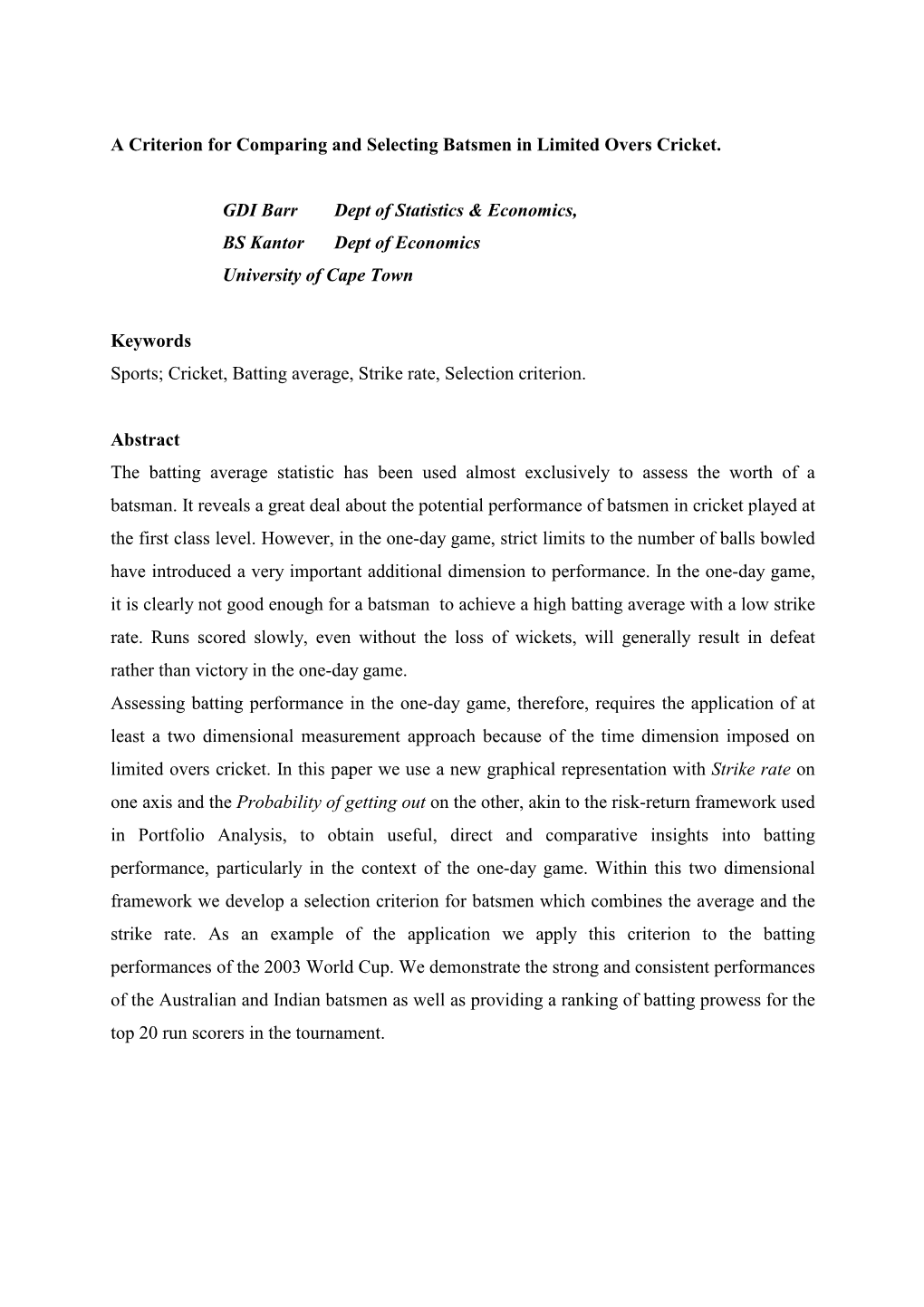 A Criterion for Comparing and Selecting Batsmen in Limited Overs Cricket