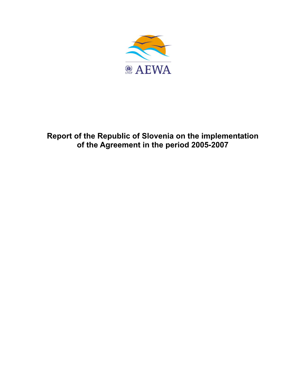 Report of the Republic of Slovenia on the Implementation of The