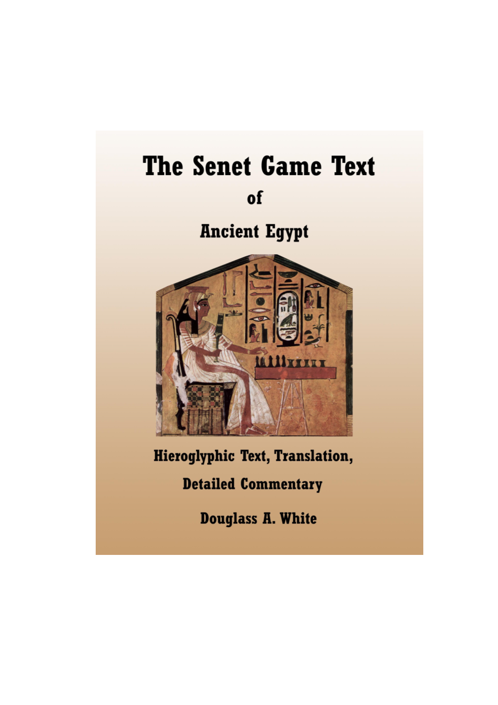 The Senet Game Text of Ancient Egypt