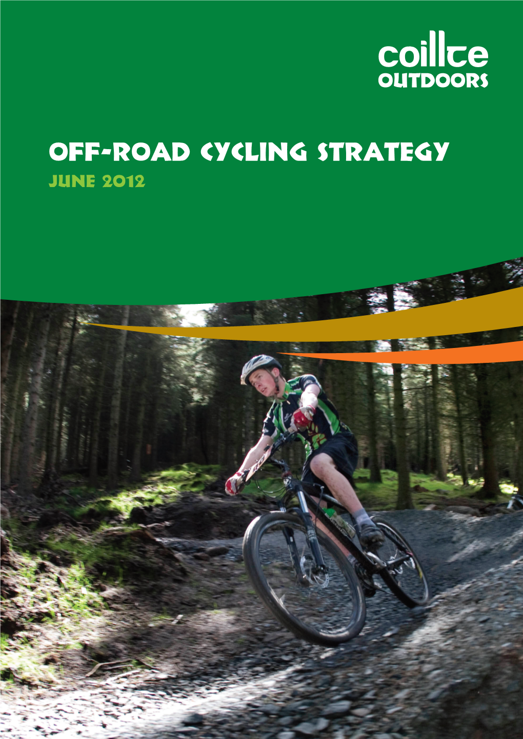Off-Road Cycling Strategy June 2012 Executive Summary