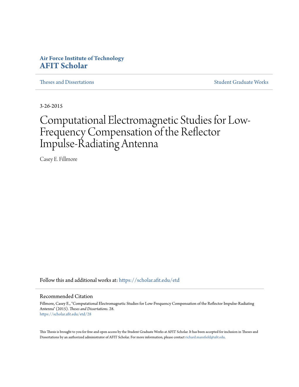 Computational Electromagnetic Studies for Low-Frequency Compensation of the Reflector Impulse-Radiating Antenna" (2015)