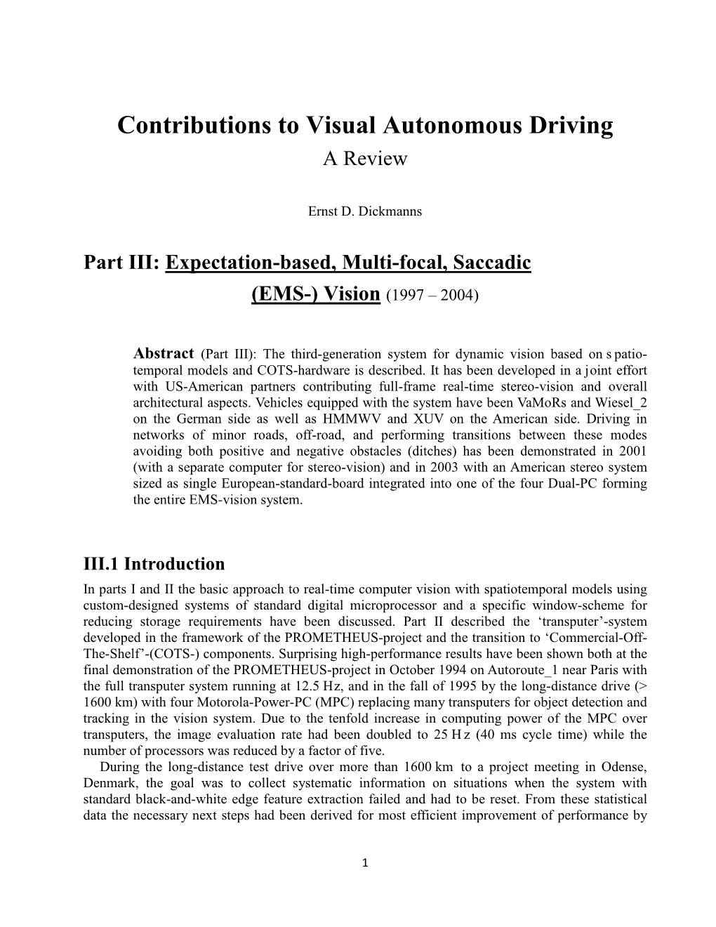 Contributions to Visual Autonomous Driving a Review