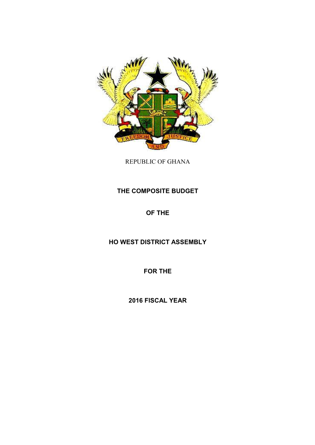 Republic of Ghana the Composite Budget of the Ho West District Assembly for the 2016 Fiscal Year