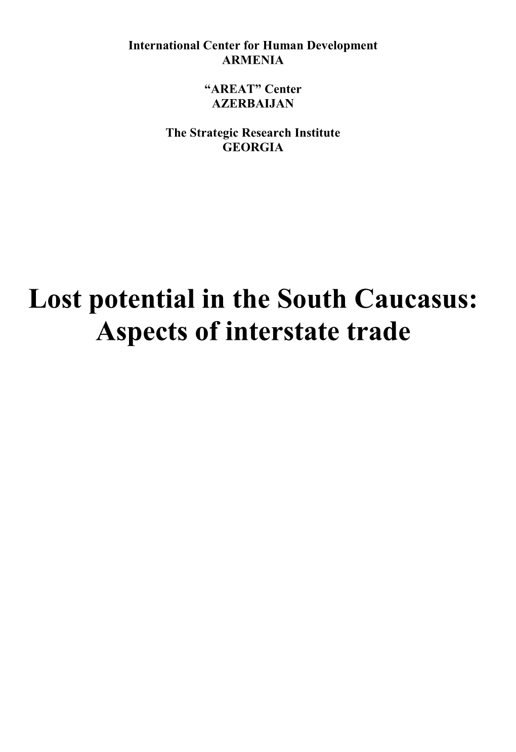 Lost Potential in the South Caucasus: Aspects of Interstate Trade