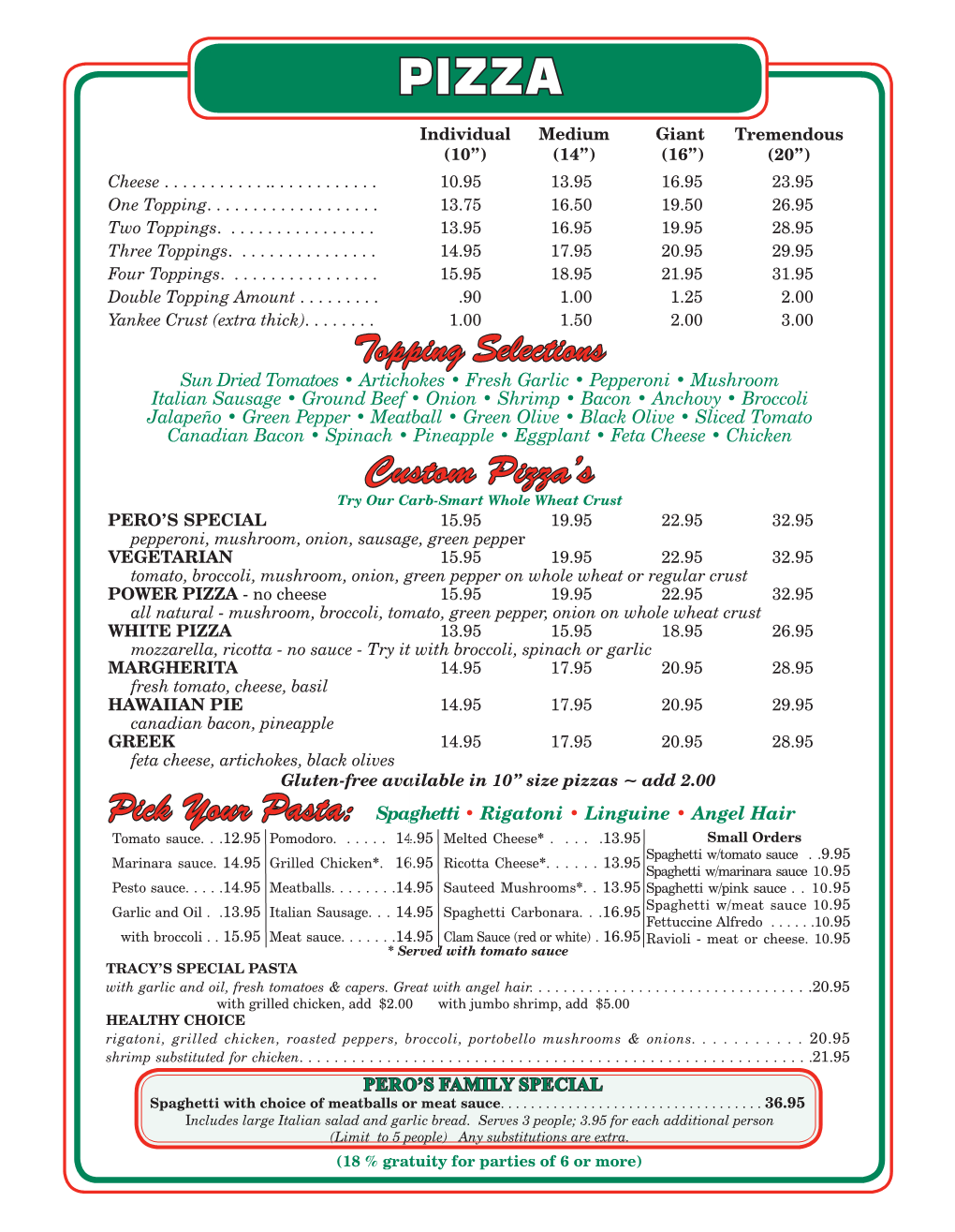 Topping Selections Custom Pizza's Pick Your Pasta: Spaghetti