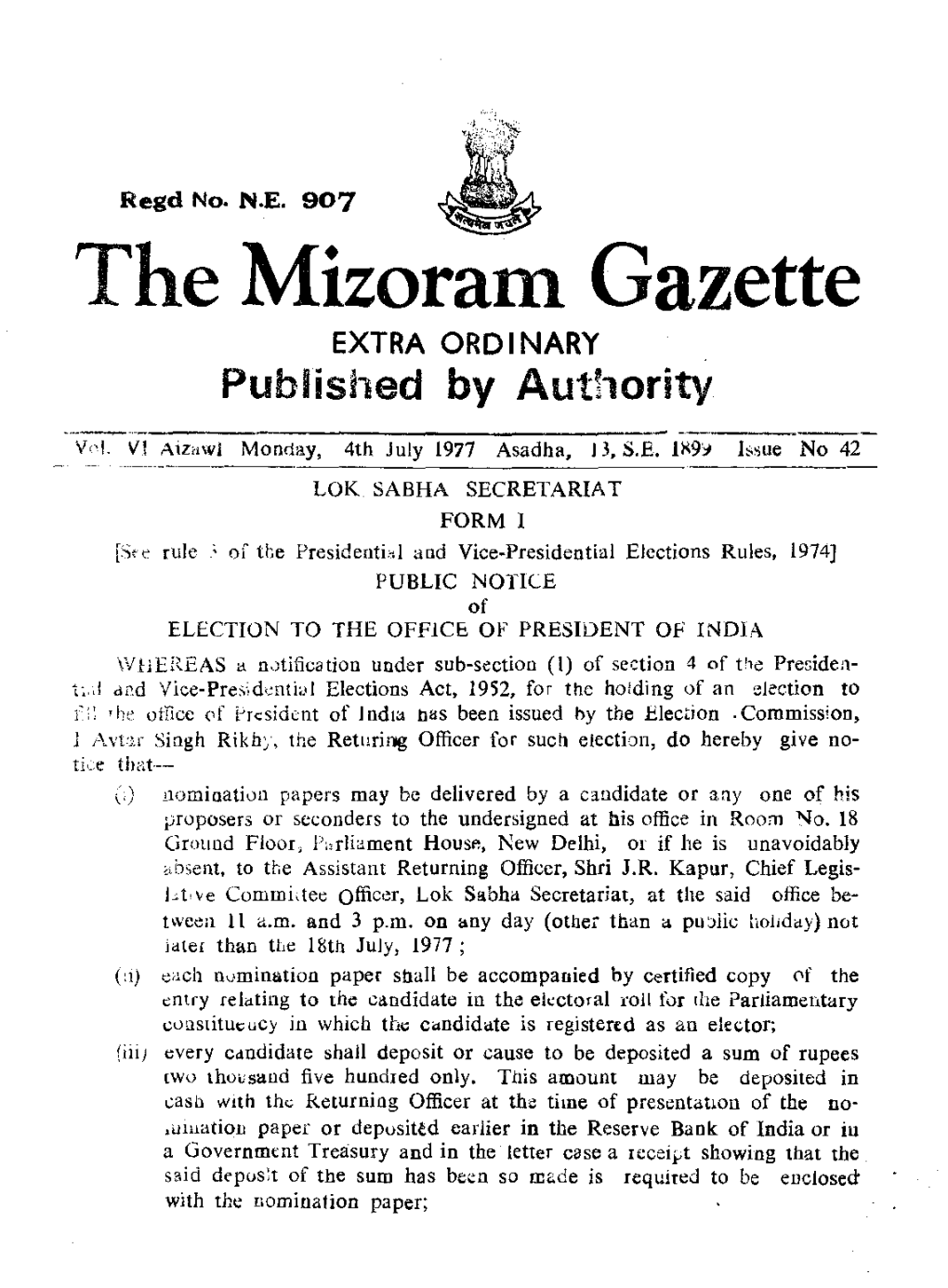 The Mizoram Gazette EXTRA ORD INARY Published by Authority ___ C --, --, --,.-,----- Vol VI Aizawl Monday, 4Th July 1977 Asadha, I J