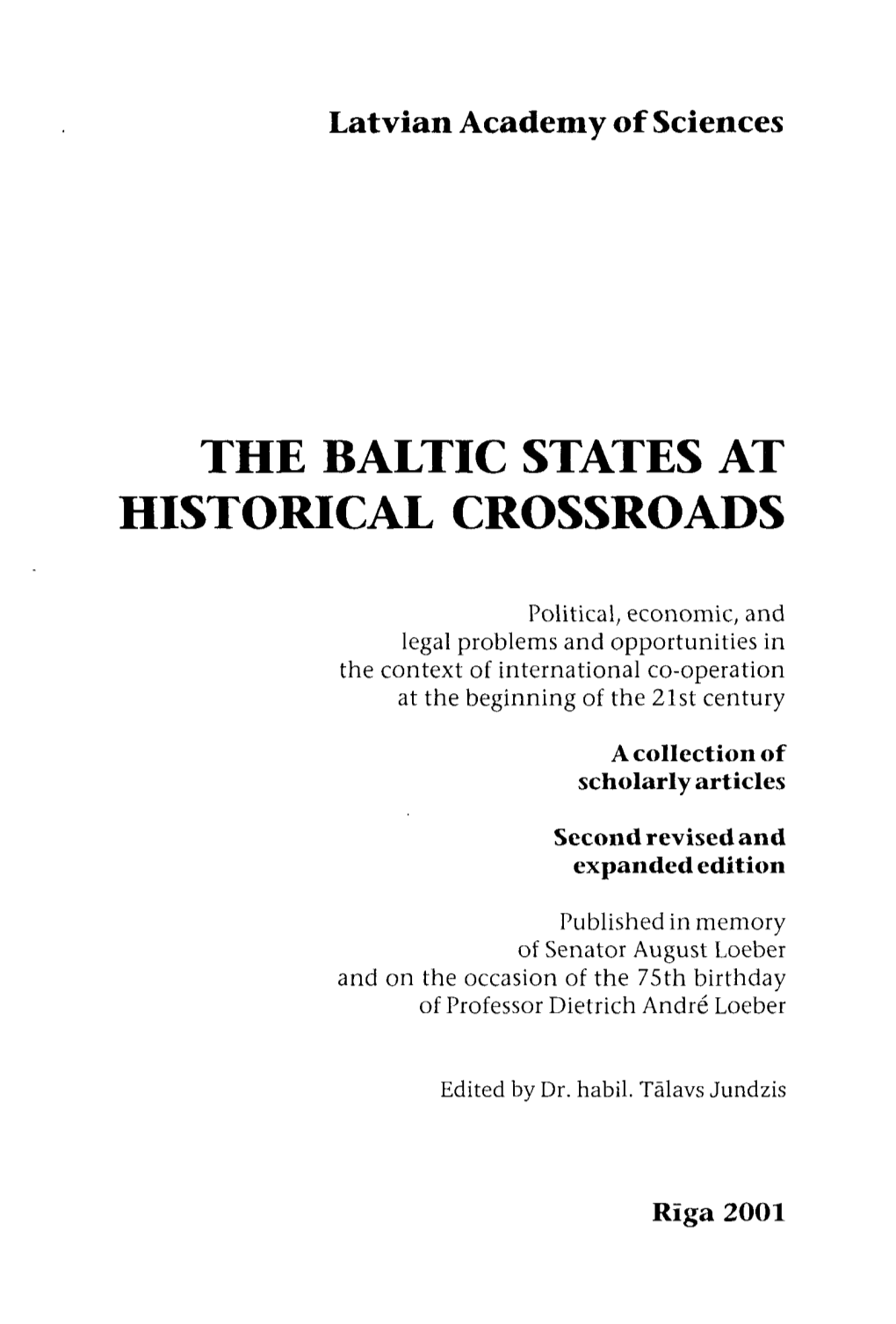 The Baltic States at Historical Crossroads