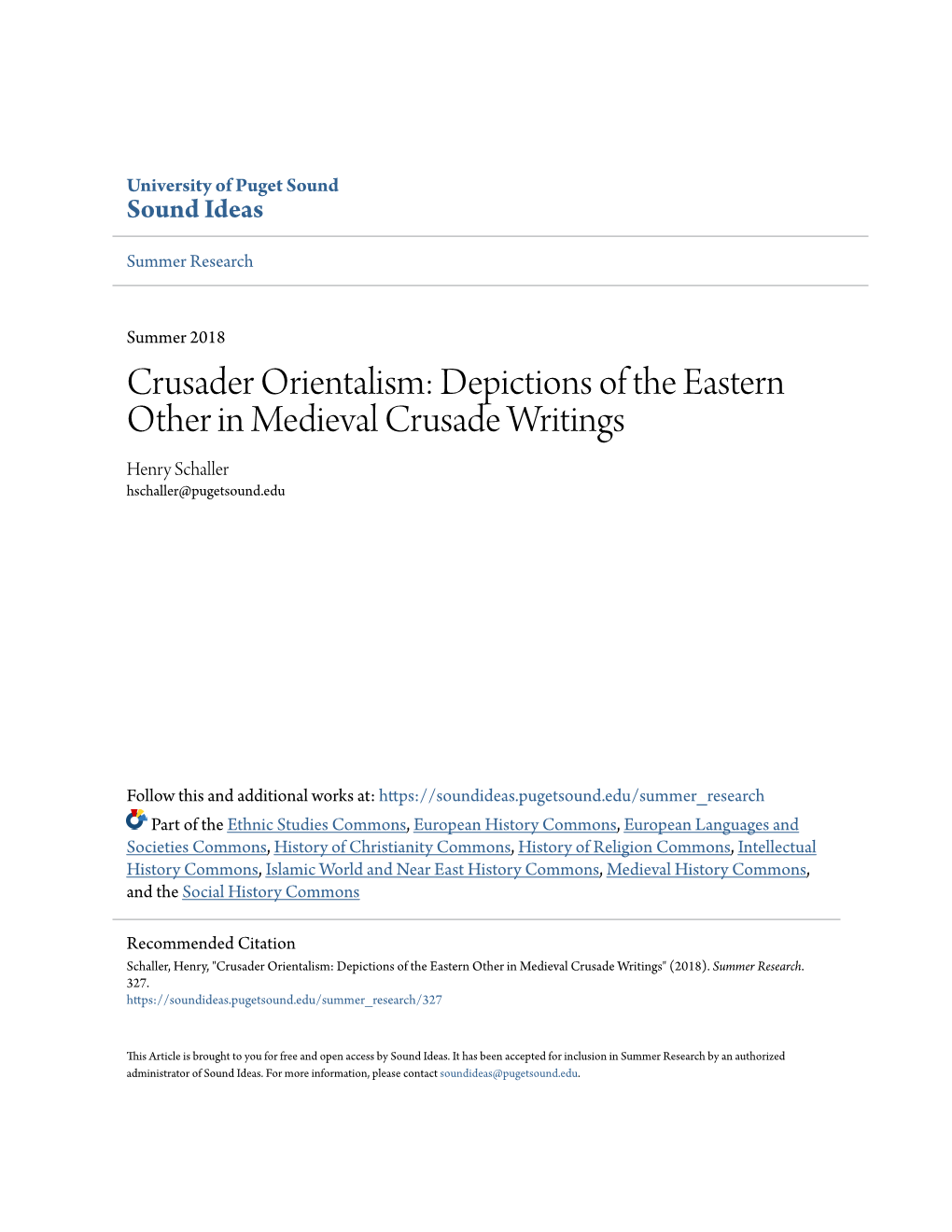 Crusader Orientalism: Depictions of the Eastern Other in Medieval Crusade Writings Henry Schaller Hschaller@Pugetsound.Edu